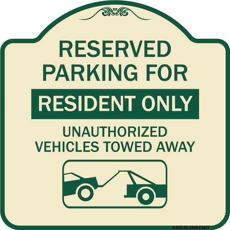 Signmission Parking Lot Reserved Parking for Residents Only Unauthorized Vehicles Towed Away Wit, TG-1818-23417 A-DES-TG-1818-23417